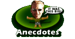 Anecdotes
